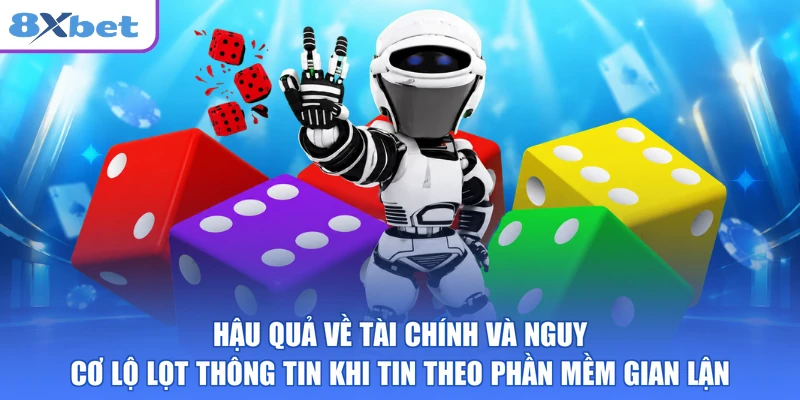 Hậu quả về tài chính và nguy cơ lộ lọt thông tin khi tin theo phần mềm gian lận