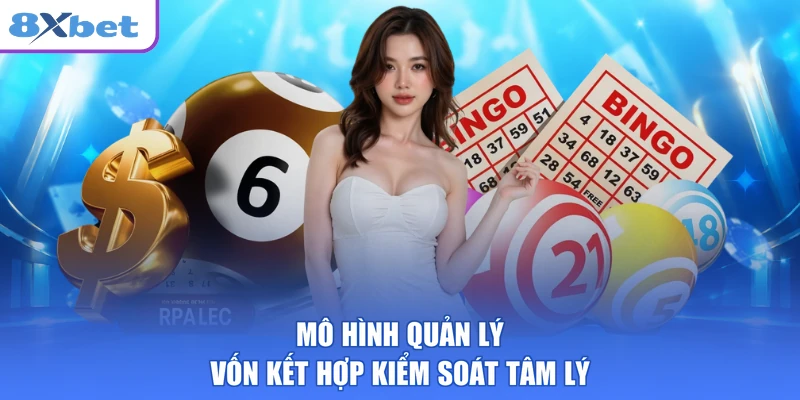 Mô hình quản lý vốn kết hợp kiểm soát tâm lý