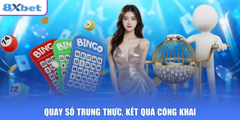 Quay số trung thực, kết quả công khai